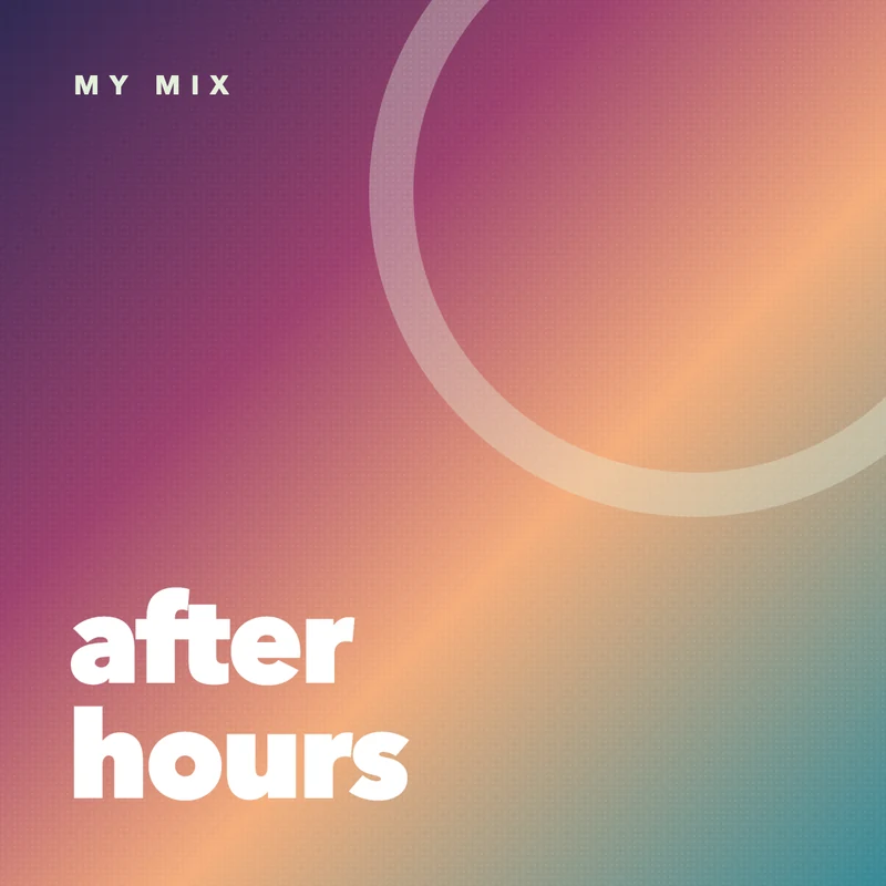 Finished 'after hours' playlist cover made from a gradient of colors taken from three album covers